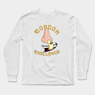 Condom Challenge Long Sleeve T-Shirt